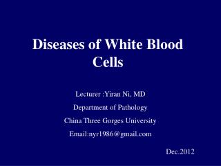 Diseases of White Blood Cells