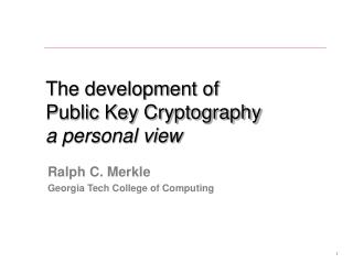 The development of Public Key Cryptography a personal view