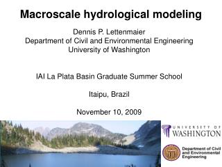 Macroscale hydrological modeling