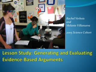 Lesson Study: Generating and Evaluating Evidence-Based Arguments