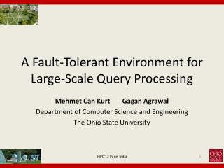 A Fault-Tolerant Environment for Large-Scale Query Processing