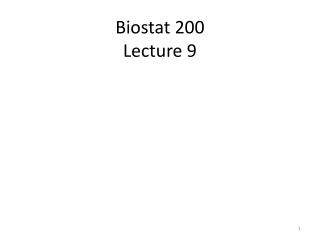 Biostat 200 Lecture 9