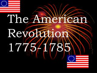 The American Revolution 1775-1785