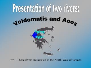 Presentation of two rivers: