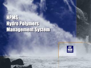 HPMS Hydro Polymers Management System