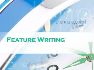 Feature Writing