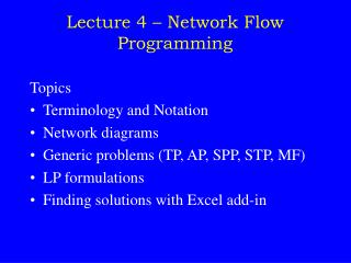 Lecture 4 – Network Flow Programming