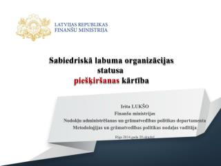 Sabiedriskā labuma organizācijas statusa piešķiršanas kārtība