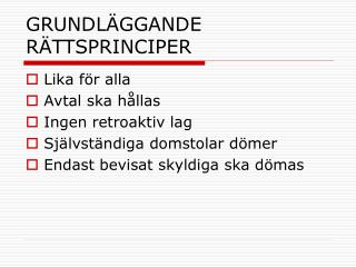 GRUNDLÄGGANDE RÄTTSPRINCIPER