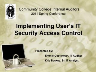 Implementing User’s IT Security Access Control