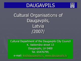 Cultural Organisations of Daugavpils, Latvia /2007/