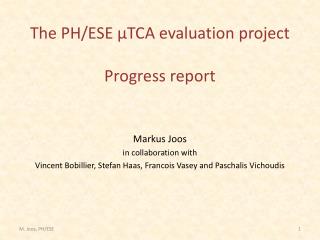 The PH/ESE µTCA evaluation project Progress report