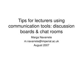 Tips for lecturers using communication tools: discussion boards &amp; chat rooms