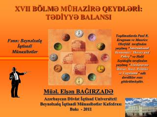 XV I I BÖ LM Ə MÜHAZİRƏ QEYDLƏRİ: TƏDİYYƏ BALANSI