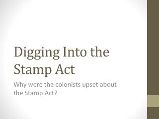 Digging Into the Stamp Act