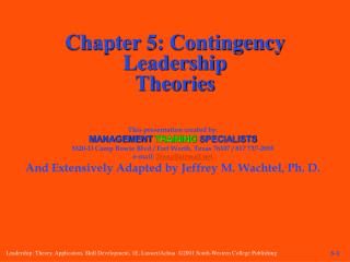 Chapter 5: Contingency Leadership Theories