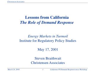Lessons from California The Role of Demand Response