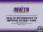 HEALTH INFORMATICS TO IMPROVE PATIENT CARE