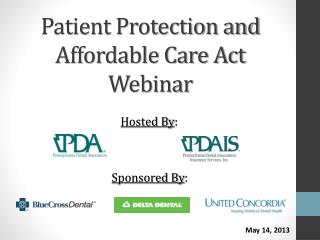 Patient Protection and Affordable Care Act Webinar