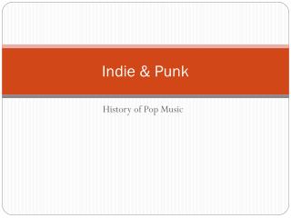 Indie &amp; Punk