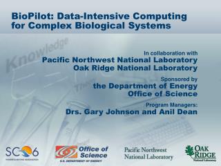 BioPilot: Data-Intensive Computing for Complex Biological Systems