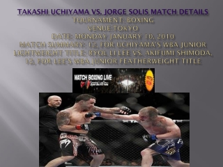 Watch Takashi Uchiyama vs. Jorge Solis match of Boxing Onlin