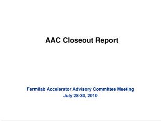 AAC Closeout Report