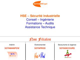 HSE – Sécurité industrielle Conseil – Ingénierie Formations – Audits Assistance Technique