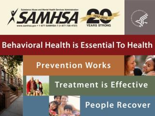 ADVANCING BEHAVIORAL HEALTH IN A CHANGING HEALTH CARE ENVIRONMENT