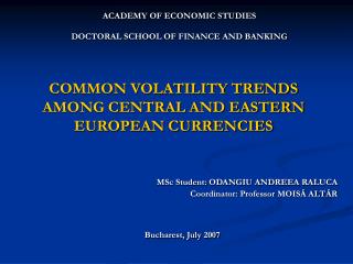 COMMON VOLATILITY TRENDS AMONG CENTRAL AND EASTERN EUROPEAN CURRENCIES