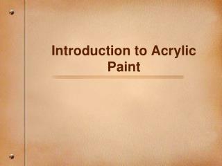 Introduction to Acrylic Paint