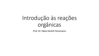 Introdução às reações orgânicas