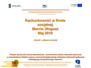 Rachunkowość w firmie socjalnej Marcin Długosz Maj 2010