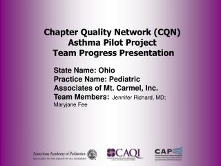 Chapter Quality Network (CQN) Asthma Pilot Project Team Progress Presentation