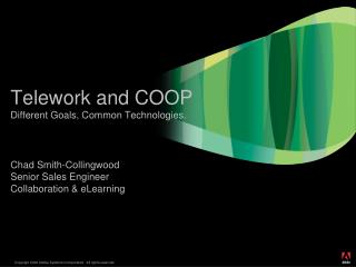 Telework and COOP – Different Goals, Common Technologies