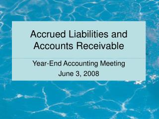 Accrued Liabilities and Accounts Receivable