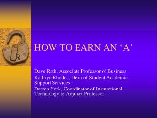 HOW TO EARN AN ‘A’