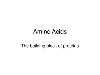 Amino Acids