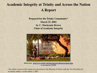 Academic Integrity at Trinity and Across the Nation A Report Prepared for the Trinity Community*