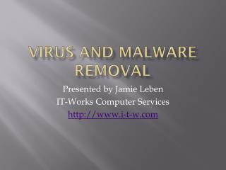 Virus AND malware REMOVAL