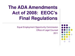 The ADA Amendments Act of 2008: EEOC’s Final Regulations