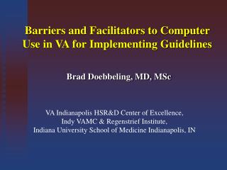 Barriers and Facilitators to Computer Use in VA for Implementing Guidelines