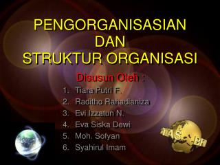 PENGORGANISASIAN DAN STRUKTUR ORGANISASI