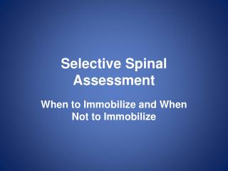 Selective Spinal Assessment