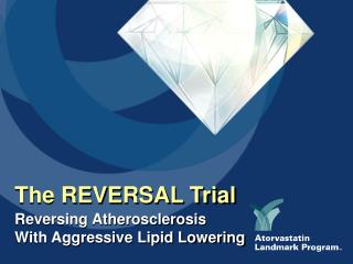 The REVERSAL Trial