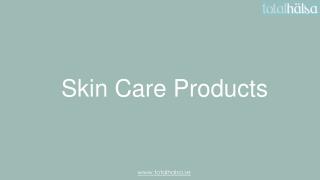 A Quality Skin Care Products at Total Halsa
