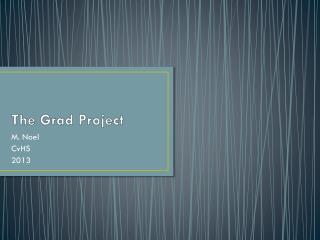The Grad Project