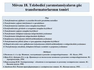 Mövzu 18. Tələbedici yarımstansiyaların güc transformatorlarının təmiri