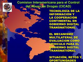 TECNOLOGÍA DE LA INFORMACIÓN Y LA COOPERACION CONTINENTAL EN GOBIERNO DIGITAL TRANSNATIONAL