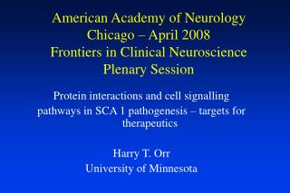 Protein interactions and cell signalling pathways in SCA 1 pathogenesis – targets for therapeutics